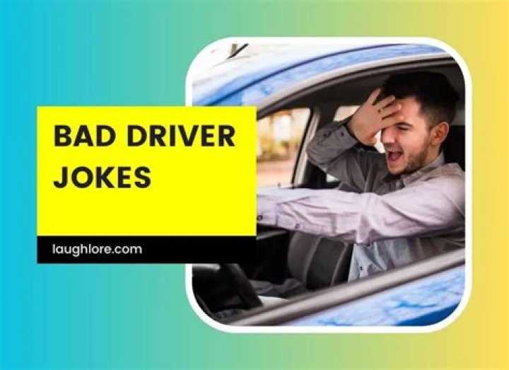 Hilarious Bad Driver Jokes: Laugh At The Worst Drivers
