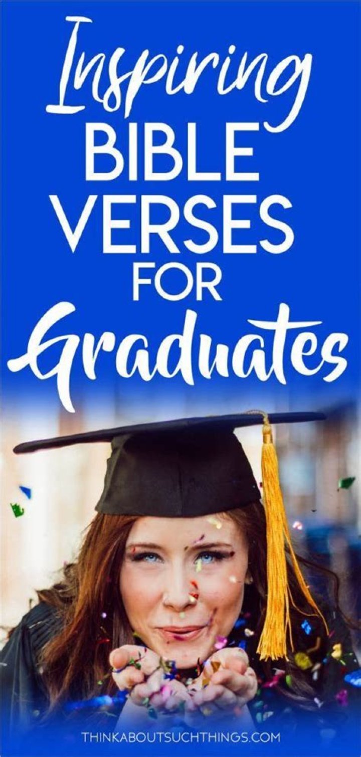 Encouraging Bible Verses For Graduates: KJV