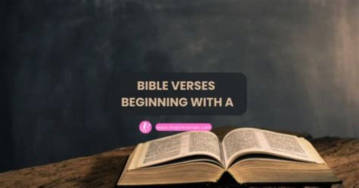 30+ Powerful Bible Verses Starting With 