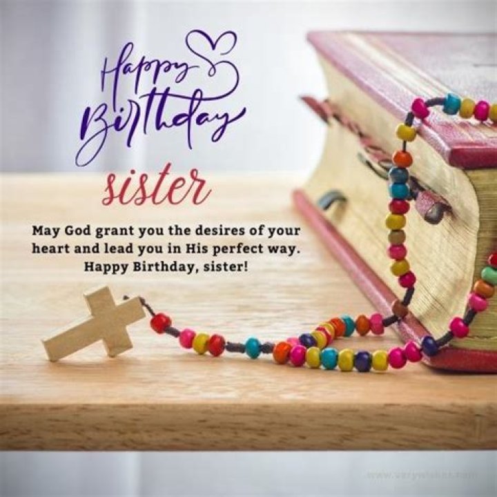 Unforgettable Biblical Birthday Blessings For A Cherished Sister