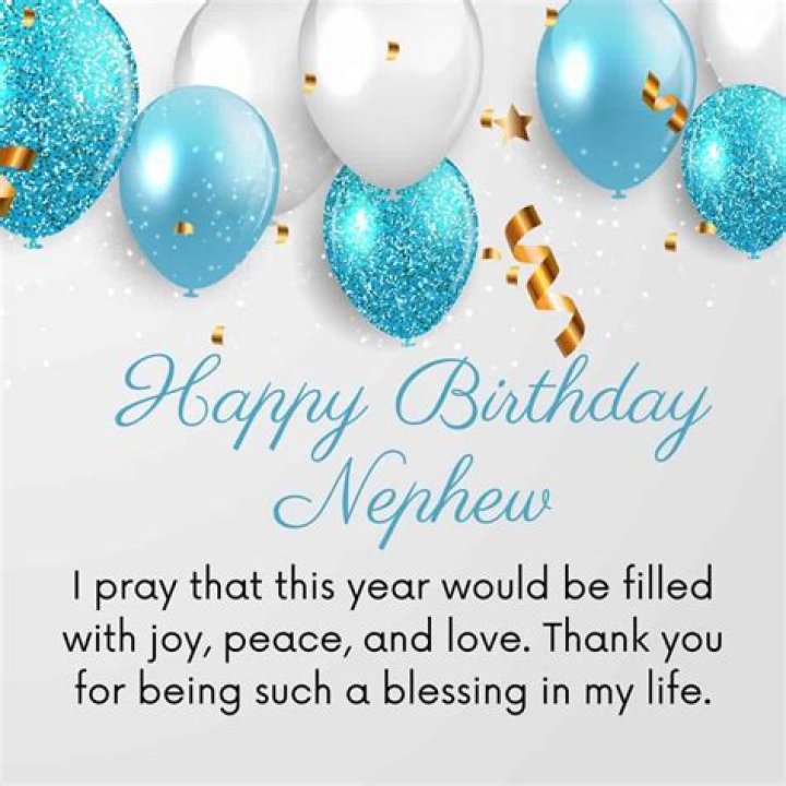 Heartfelt Birthday Blessings To My Cherished Nephew