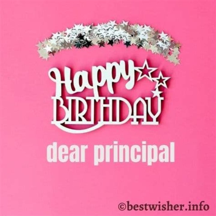 Unforgettable Birthday Wishes For Principals: A Heartfelt Homage