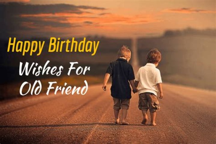 The Ultimate Birthday Wishes For Your Cherished Old Friend