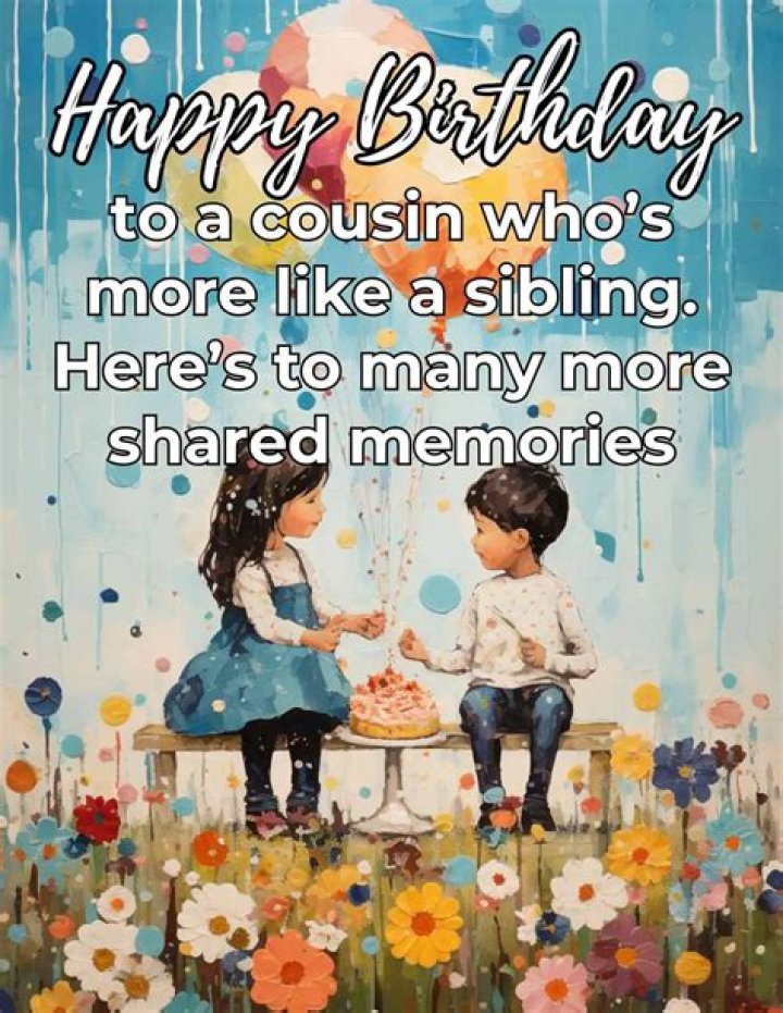 Heartfelt Birthday Wishes For An Amazing Cousin And Friend