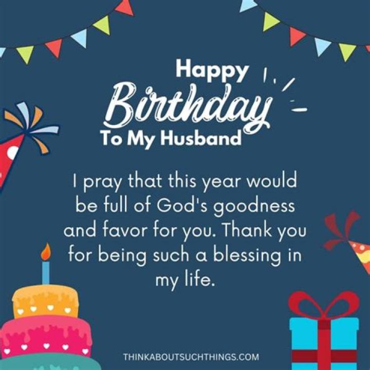 Heartfelt Birthday Wishes And Prayers For My Beloved Husband