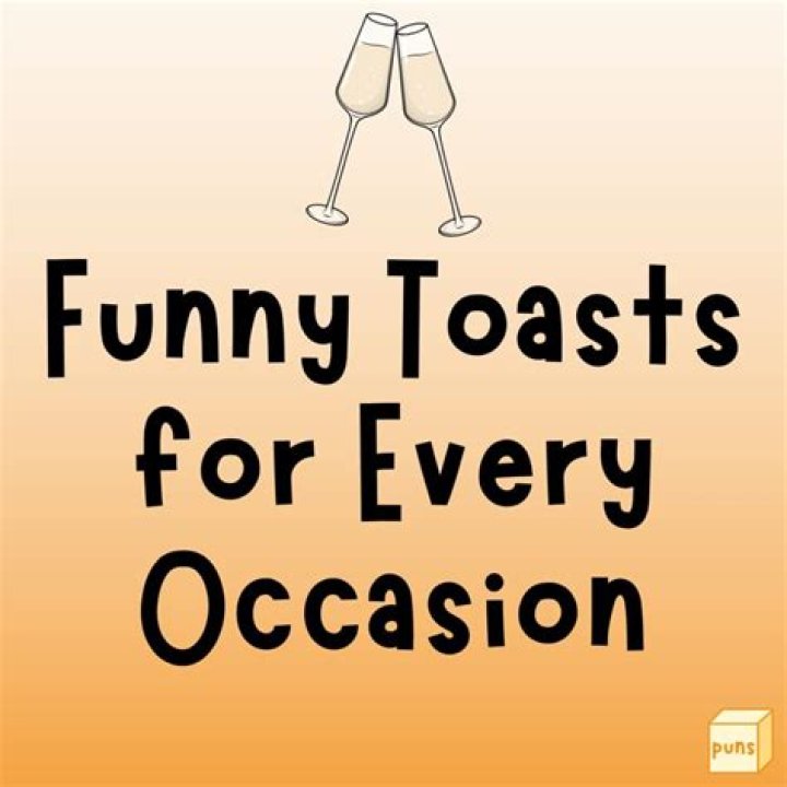 Raise A Glass: Hilarious Toasts For Unforgettable Friendships