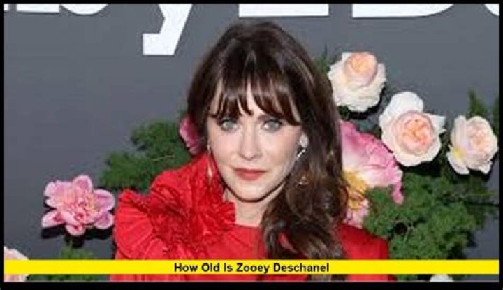How Old Is Zooey Deschanel: A Complete Age Breakdown