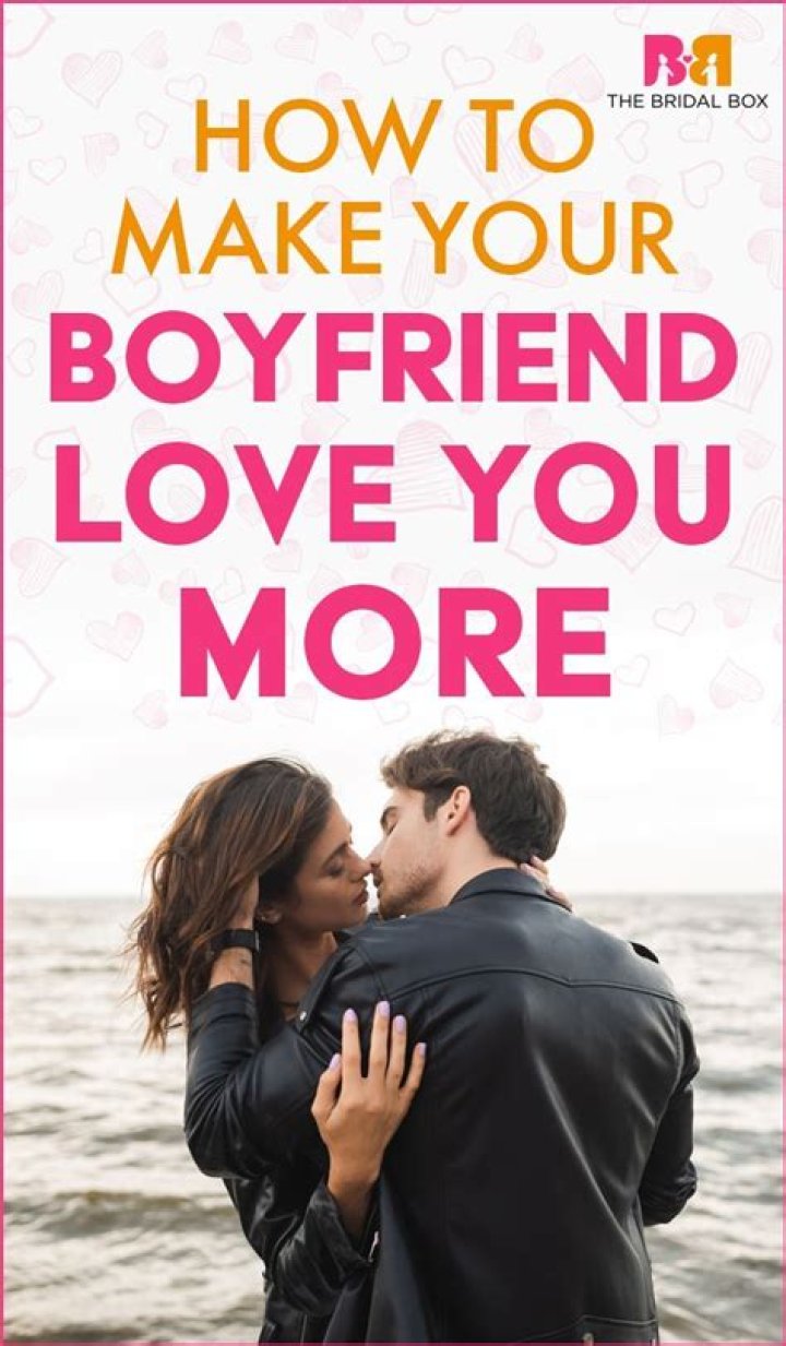 The Ultimate Guide To Winning Your Boyfriend's Heart: Proven Techniques To Enhance Love And Connection