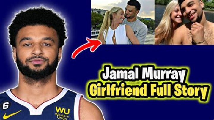 Jamall Murray's Girlfriend: Insights Into His Love Life