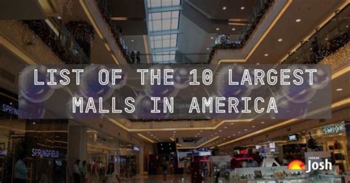Majestic Malls: Exploring The Largest Shopping Emporiums In The United States