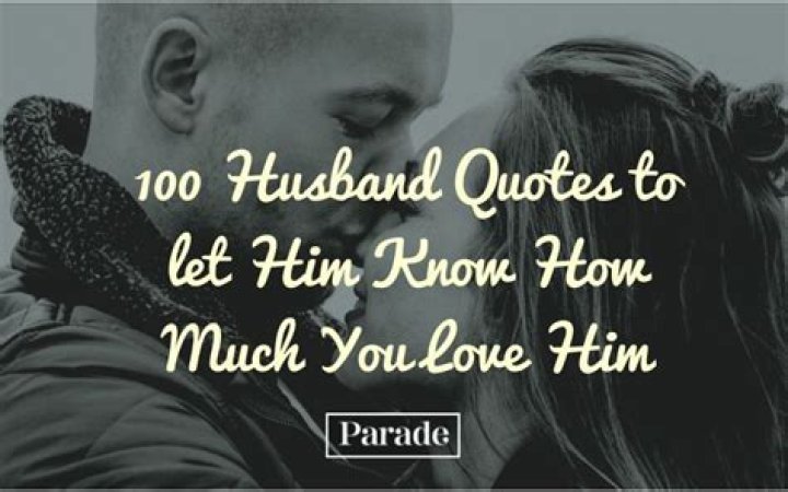 Beautiful Love Quotes For Your Husband To Express Your Deepest Feelings