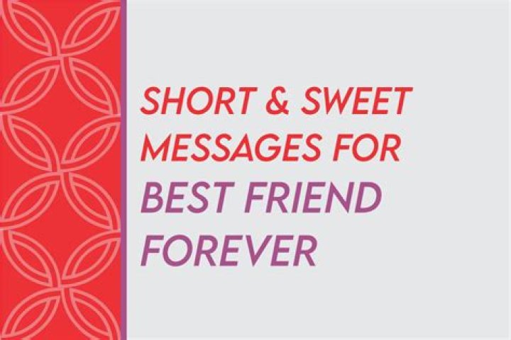 Unforgettable Messages For Your Best Friend That Will Touch Their Heart
