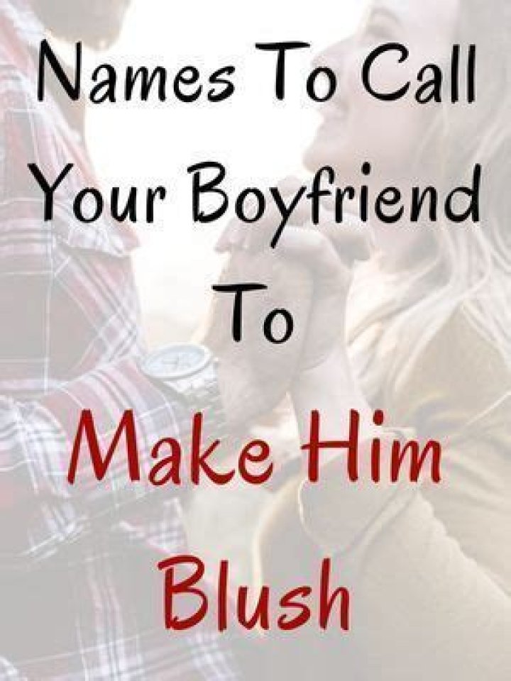 Cuddly And Flirty: Adorable Names To Make Your Boyfriend Blush