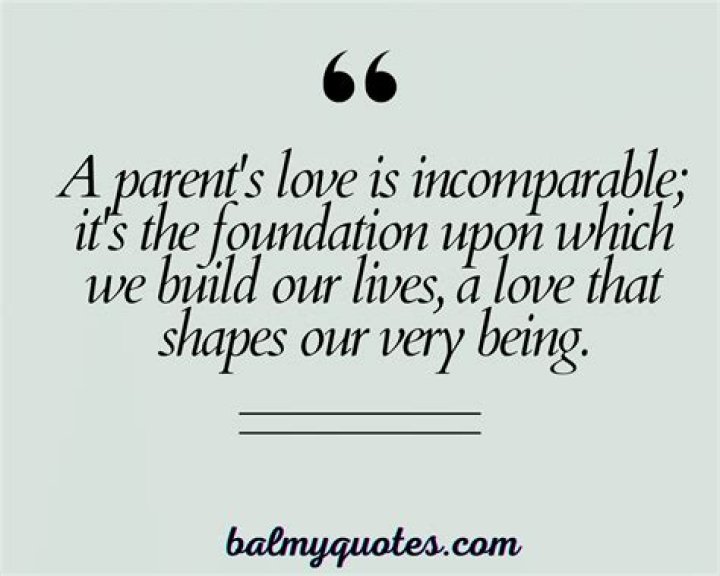 The Unwavering Love Of Parents: A Timeless Quote