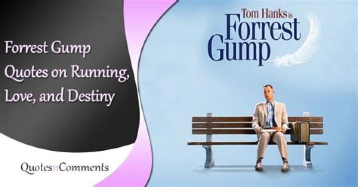 Unbeatable Quotes From The Inspiring Forrest Gump