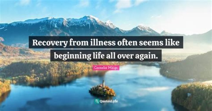 Inspirational Quotes For Recovering From Illness