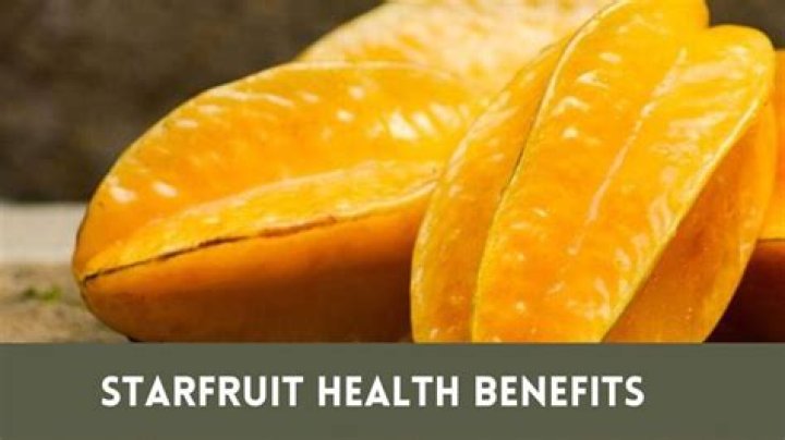 Unlocking The Health Benefits Of Starfruit: A Guide To Its Nutritional Value