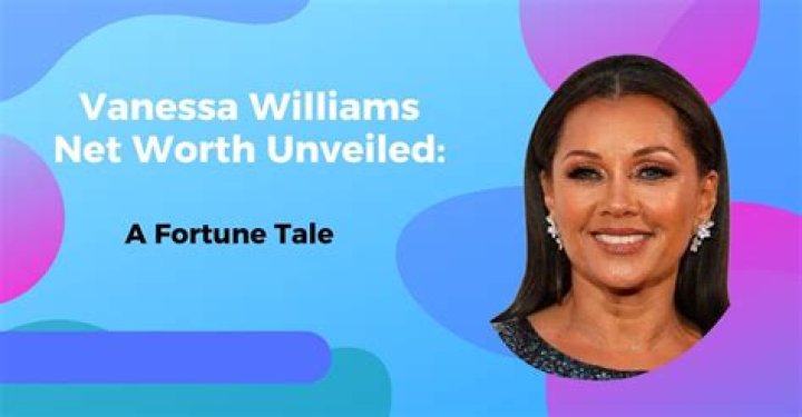 Unveiling Vanessa Williams' Staggering Net Worth: A Comprehensive Look